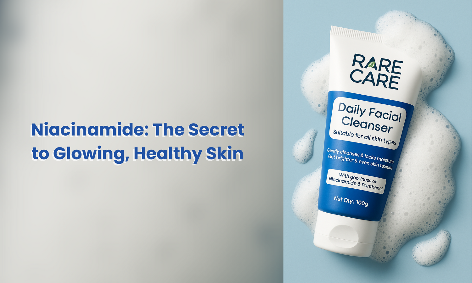 Niacinamide: The Secret to Glowing, Healthy Skin